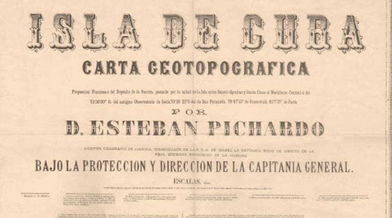 Esteban Pichardo Tapia, el creador del mapa de Cuba